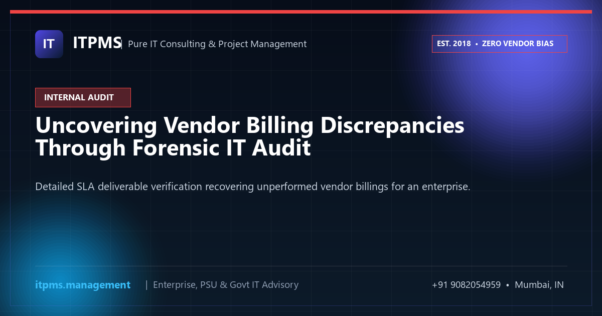 Uncovering Vendor Billing Discrepancies Through an Independent Internal Audit