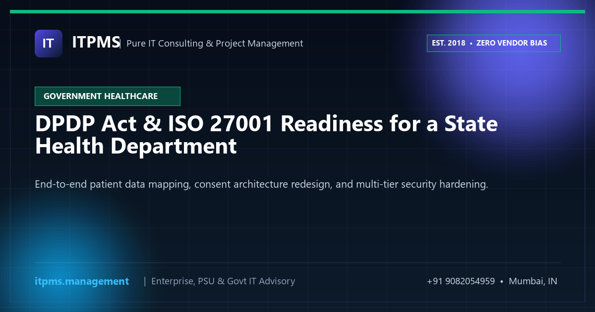 DPDP Act & ISO 27001 Compliance Readiness for a State Health Department