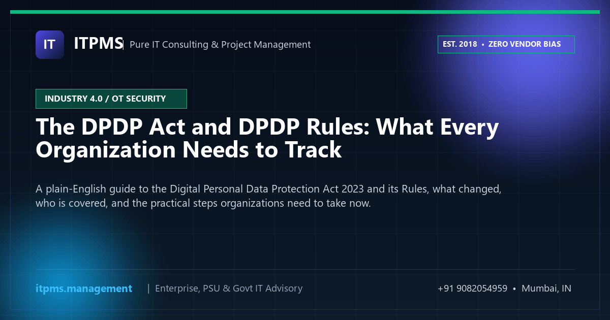 The DPDP Act and DPDP Rules: What Every Organization Needs to Track