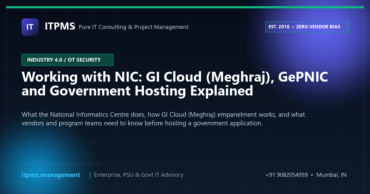 Working with NIC: GI Cloud (Meghraj), GePNIC and Government Hosting Explained