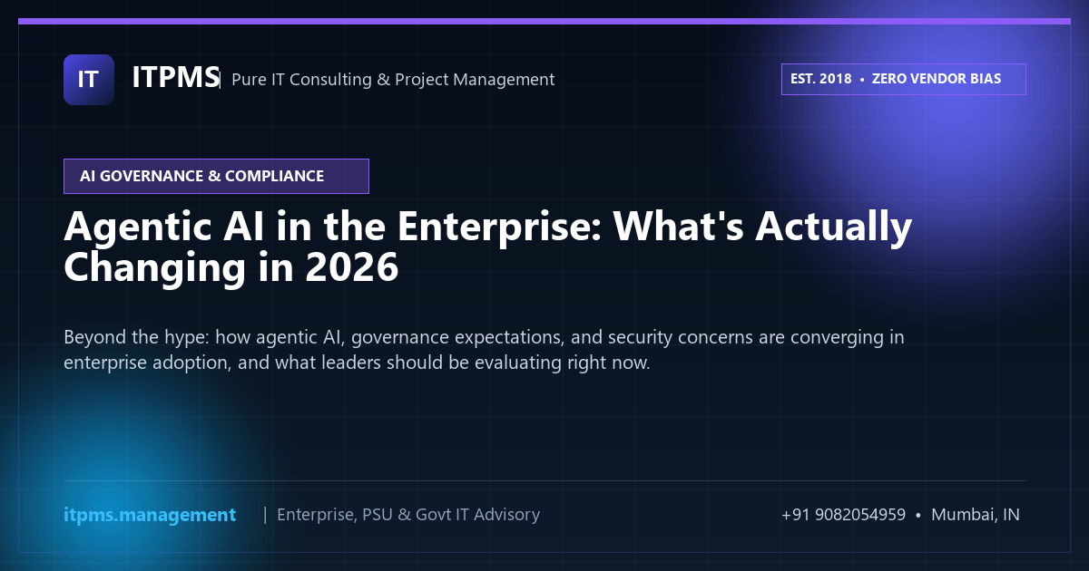 Agentic AI in the Enterprise: What's Actually Changing in 2026