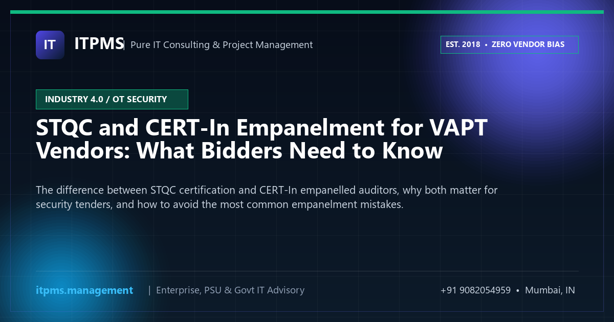 STQC and CERT-In Empanelment for VAPT Vendors: What Bidders Need to Know