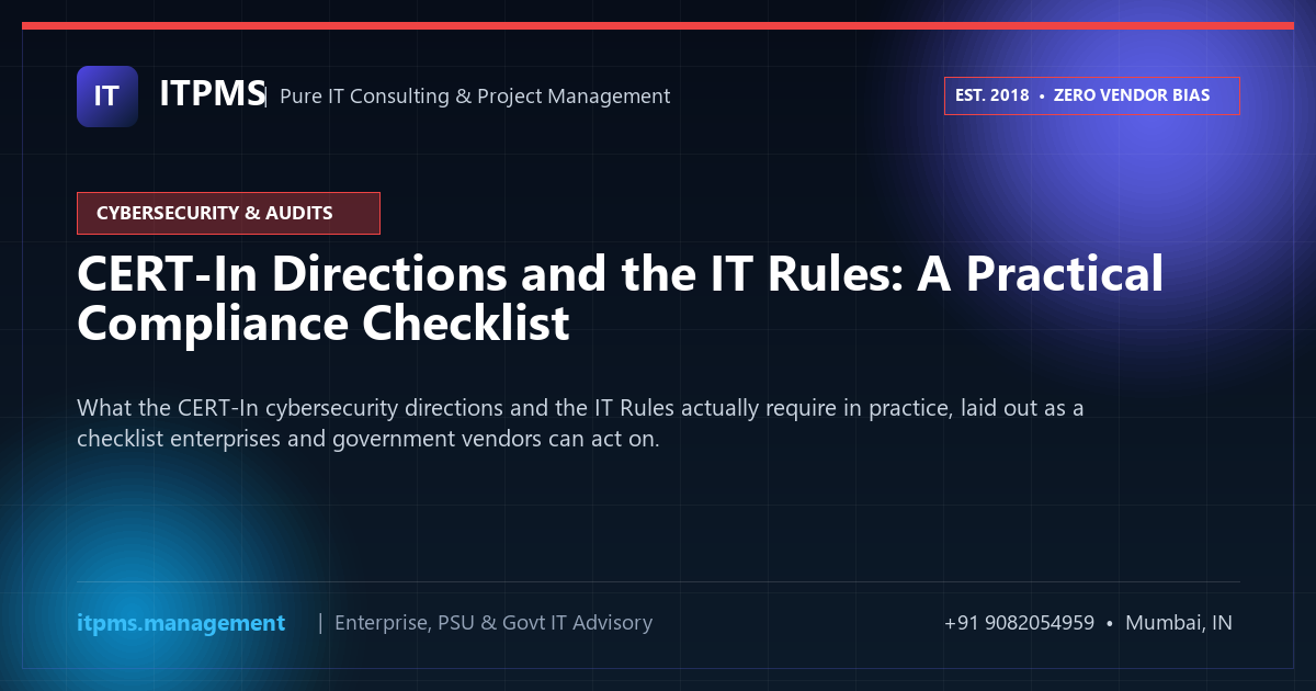 CERT-In Directions and the IT Rules: A Practical Compliance Checklist